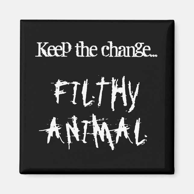 Filthy Animal Magnet (Black) (Front)