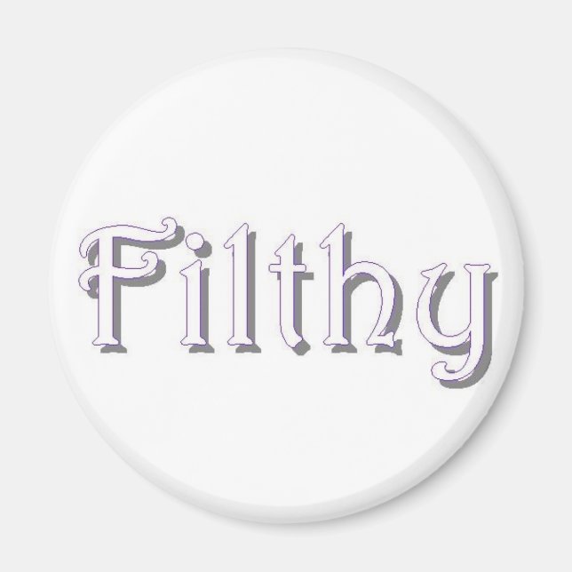 Filthy Magnet (Front)