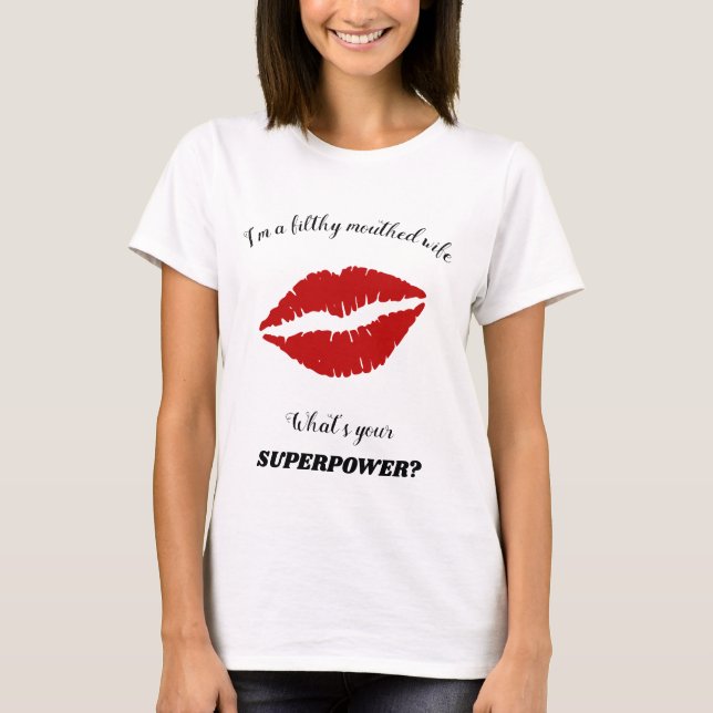 Filthy Mouthed Wife Red Lipstick Mouth T-Shirt (Front)