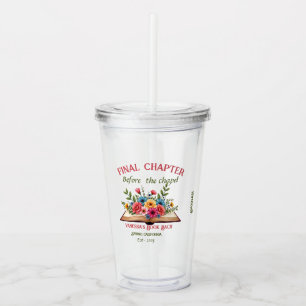 Final Chapter Before the Chapel Book Bachelorette Acrylic Tumbler
