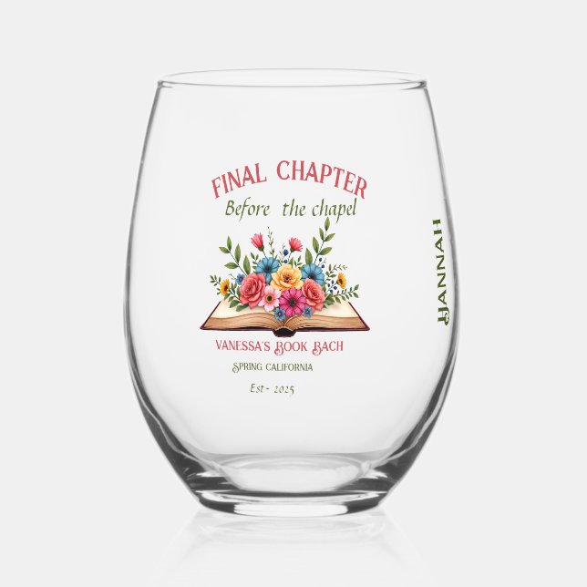 Final Chapter Before the Chapel Book Bachelorette  Stemless Wine Glass (Back)