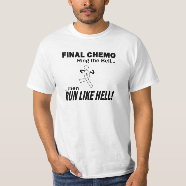 Final Chemo Run Like Hell - Lung Cancer T-Shirt (Front)