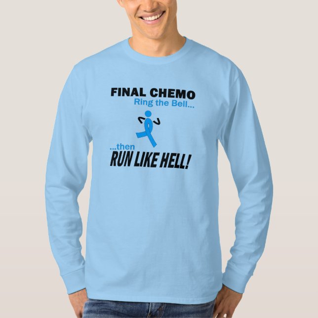 Final Chemo Run Like Hell - Prostate Cancer T-Shirt (Front)