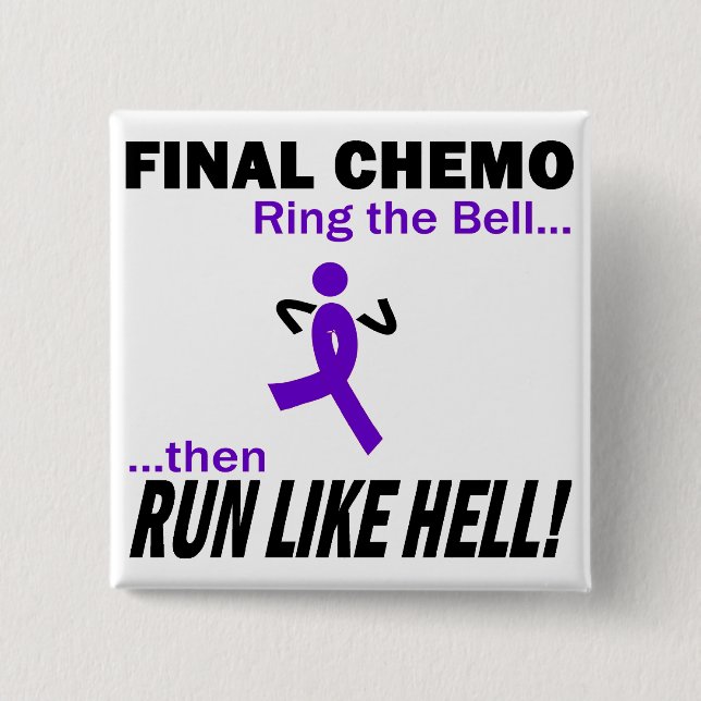 Final Chemo Run Like Hell - Violet Ribbon 15 Cm Square Badge (Front)