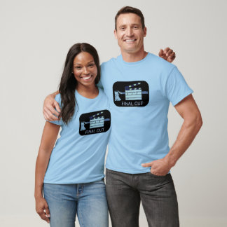 Final Cut T-Shirt