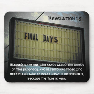 Final Days Revelation 1:3 Mouse Mat