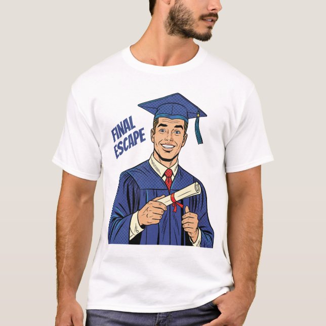 Final Escape Funny Graduation  T-Shirt (Front)