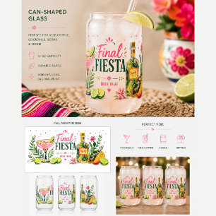 Final Fiesta Bachelorette Bride Tribe Can Glass