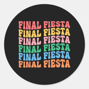 Final Fiesta Bride Squad Matching Bachelorette Par Classic Round Sticker