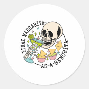 Final Margarita As A Senorita Skull Team Bride Byc Classic Round Sticker
