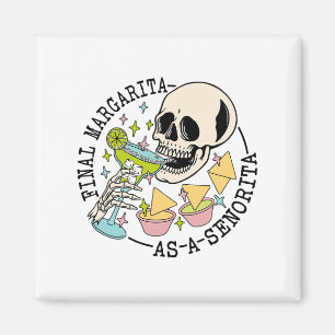 Final Margarita As A Senorita Skull Team Bride Byc Magnet