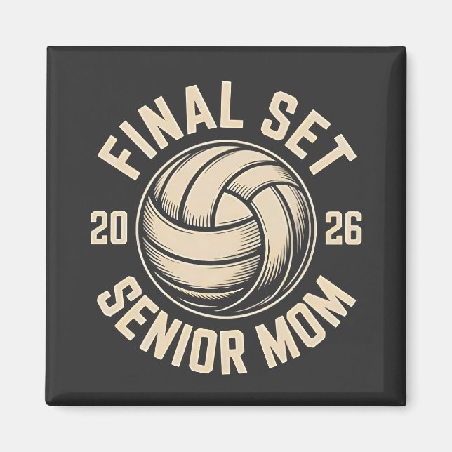 Final Set Senior Mum 2026 Graduation Volleyball  Magnet (Front)