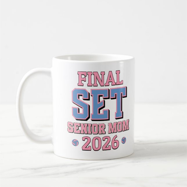 Final Set Volleyball Mama Graduation Class Of 2026 Coffee Mug (Left)