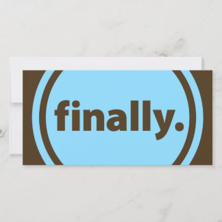 Finally.