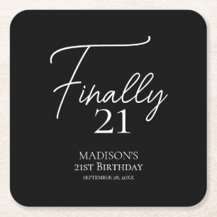 Finally 21 Black & White 21st Birthday Square Paper Coaster