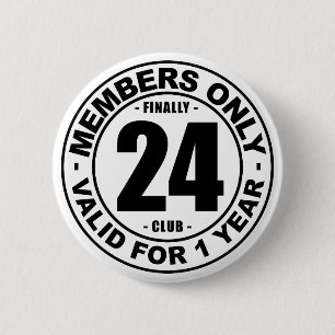 Finally 24 club 6 cm round badge