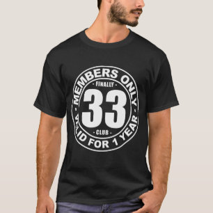 Finally 33 club T-Shirt