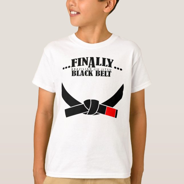 Finally A BJJ Black Belt !!! T-Shirt (Front)