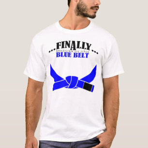 Finally A BJJ Blue Belt !!! T-Shirt