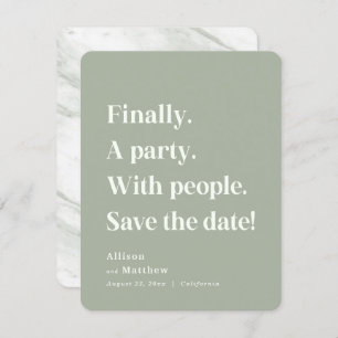 Finally a Party Simple Text Sage Green Minimalist Save The Date