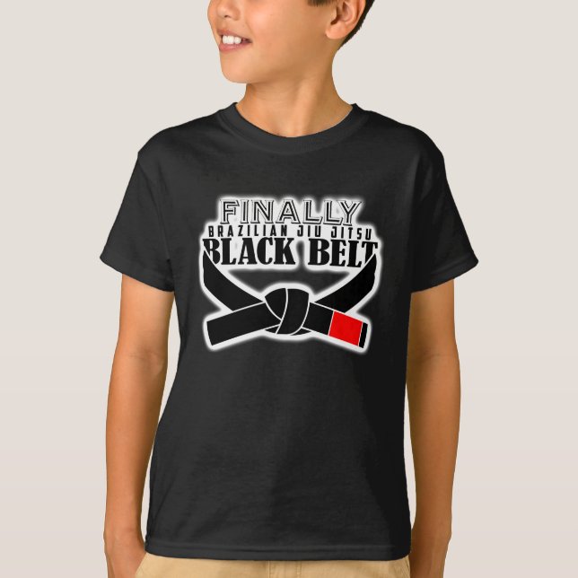 Finally BJJ Black Belt !!! T-Shirt (Front)