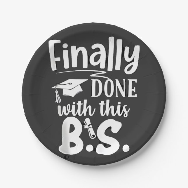 Finally done with this BS Funny graduation 2025 Paper Plate (Front)