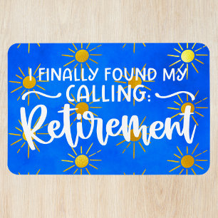 Finally Found My Calling: Retirement - Cruise Door Magnet