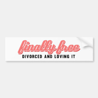 Finally Free Funny Divorce Bumper Sticker