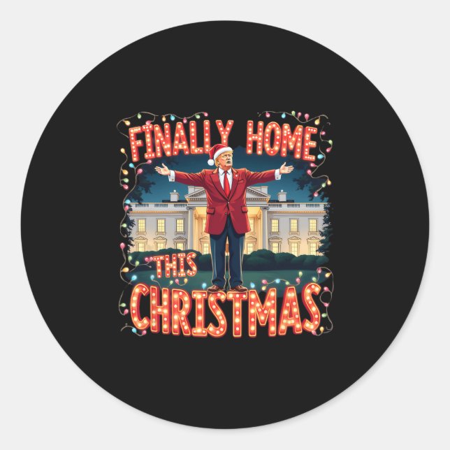 Finally Home This Christmas Trump Celebration Appa Classic Round Sticker (Front)