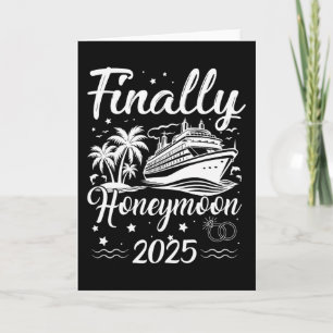 Finally Honeymooning 2025 Romantic Cruise Honeymoo Card