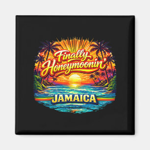 Finally Honeymooning Jamaica Funny Wedding Trip Magnet