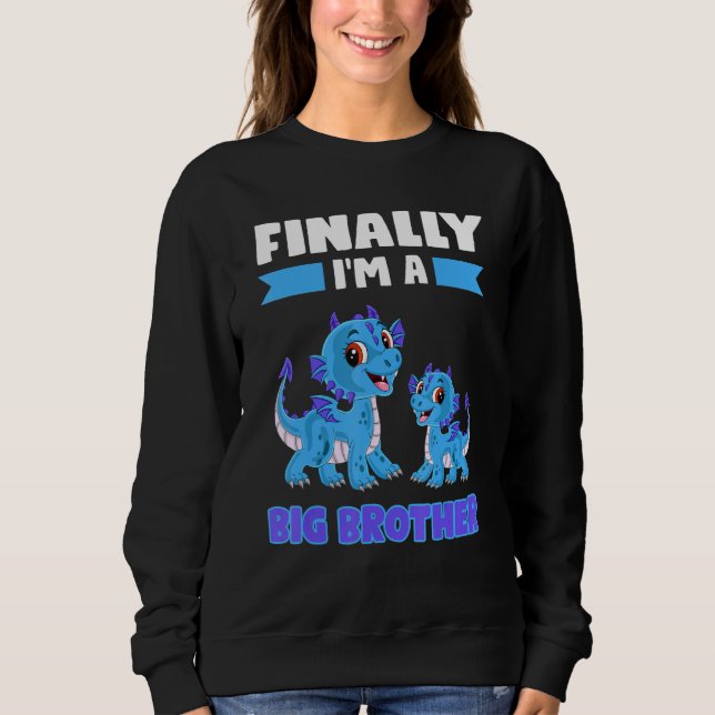 Finally I'm A Big Brother Big Brother Sweatshirt (Front)