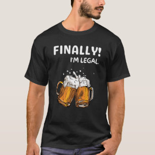 Finally I'm Legal 21st Birthday 21 Beer T-Shirt