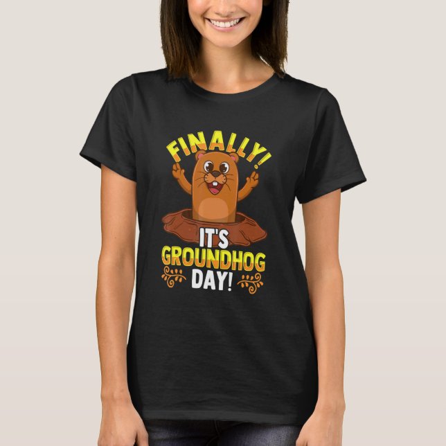 Finally It's Groundhog Day  Furry Shadow Pa Dutch  T-Shirt (Front)