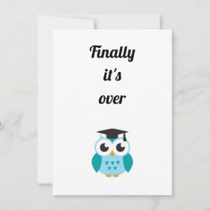 Finally it's over cute owl graduation invitation