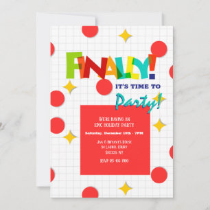Finally It's Time To Party Invitation