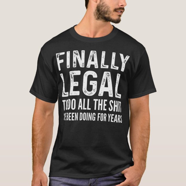 Finally Legal Funny 21St Birthday 2002 T-Shirt (Front)