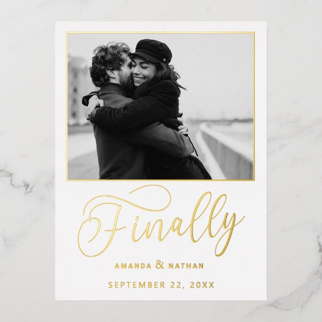 Finally Minimalist Wedding Photo Save the Date Foil Invitation Postcard (Front)