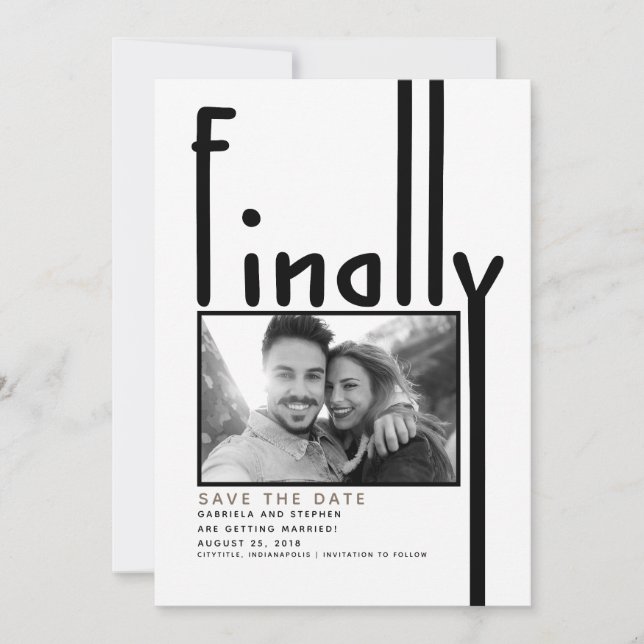 Finally | Modern Funny Save the Date Photo (Front)