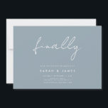 Finally Modern Minimalist Dusty Blue Save The Date<br><div class="desc">A simple modern save the date card. Personalise this minimalist dusty blue design to have your personal details and message.</div>
