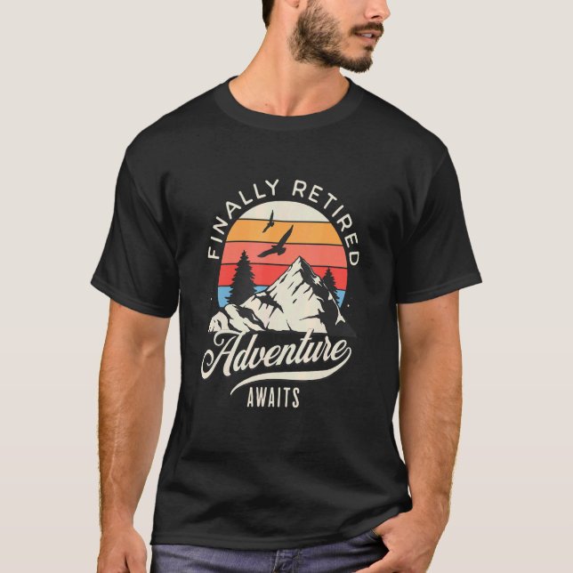 Finally Retired Retirement  For Retiree Retirement T-Shirt (Front)