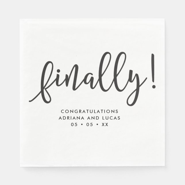 Finally Simple Monochrome Script Engagement Party  Napkin (Front)
