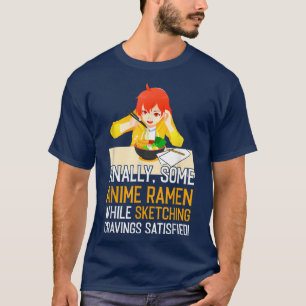 finally, some anime Ramen Anime merch  T-Shirt