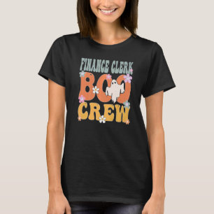 Finance Clerk Boo Crew Ghost Groovy Halloween For T-Shirt