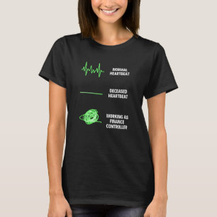 Finance Controller Worker Business Finance Jobs T-Shirt
