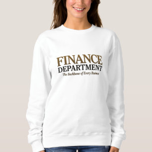 Finance Department Quote Sweatshirt