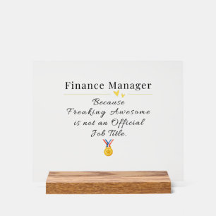 Finance Manager Acrylic Sign