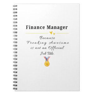 Finance Manager Funny Appreciation Notebook