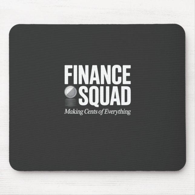 Finance Squad Funny Office Humour Bold Typography Mouse Mat (Front)
