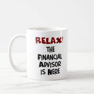 financial advisor is here coffee mug